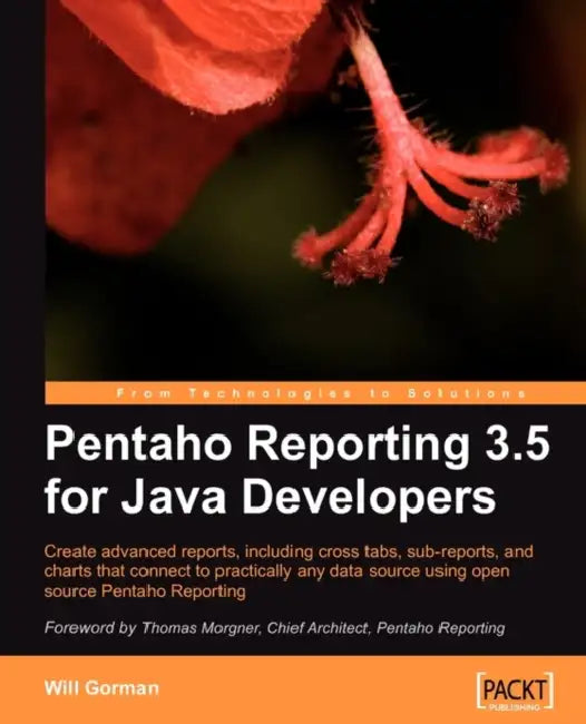Buy Pentaho Reporting 3.5 for Java Developers (English, Will Gorman) Online at Best Price - BookBajar