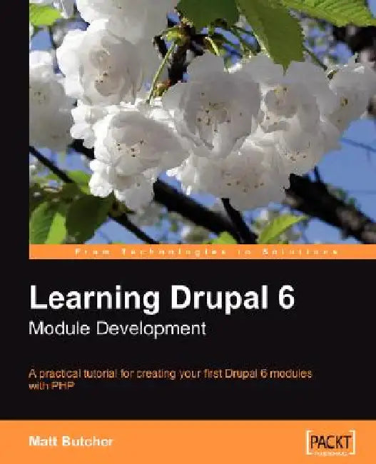 Buy Learning Drupal 6 Module Development (English, Matt Butcher) Online at Best Price - BookBajar