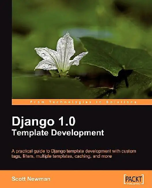 Buy Django 1.0 Template Development (English, Scott Newman) Online at Best Price - BookBajar