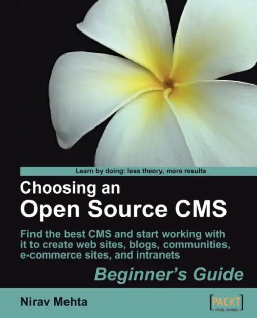 Buy Choosing an Open Source CMS (English, Nirav Mehta) Online at Best Price - BookBajar