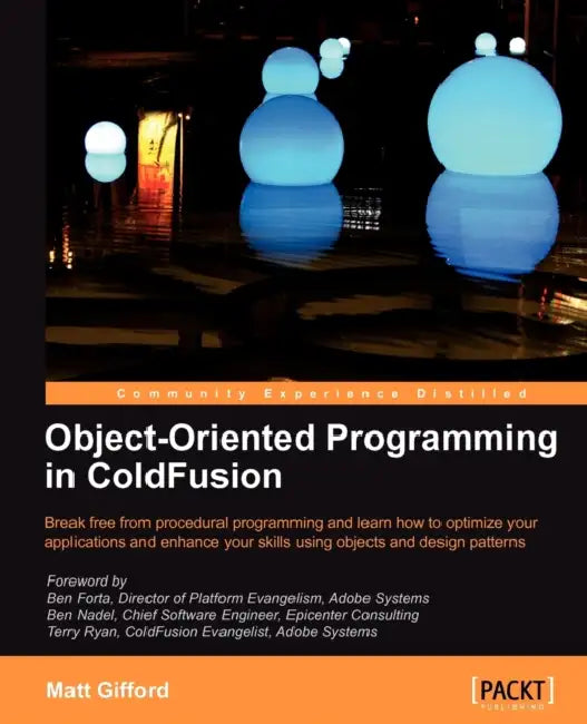 Buy Object-Oriented Programming in Coldfusion (English, Matt Gifford) Online at Best Price - BookBajar