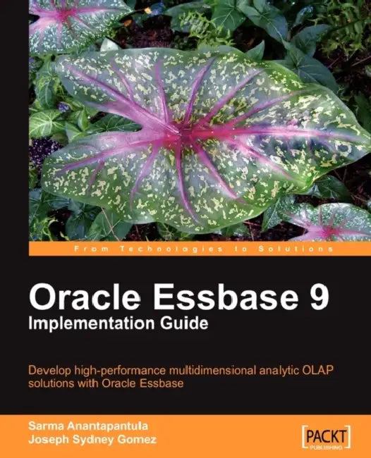 Buy Oracle Essbase 9 Implementation Guide (English, Joseph Sydney Gomez | Sarma Anantapantula) Online at Best Price - BookBajar