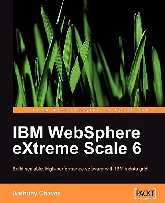Buy IBM Websphere Extreme Scale 6 (English, Anthony Chaves) Online at Best Price - BookBajar