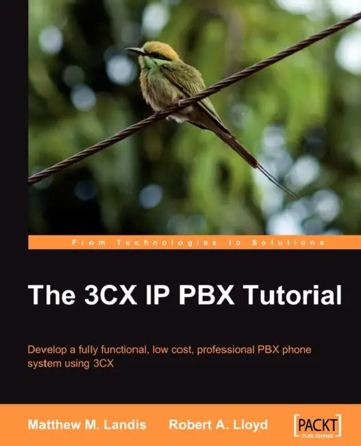 Buy The 3cx IP Pbx Tutorial (English, Matthew M. Landis | Robert Lloyd) Online at Best Price - BookBajar