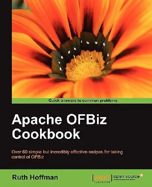 Buy Apache Ofbiz Cookbook (English, Ruth Hoffman) Online at Best Price - BookBajar