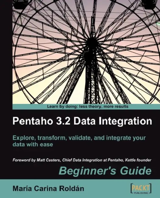 Buy Pentaho 3.2 Data Integration (English, Maria Carina Roldn | Maria Carina Roldan) Online at Best Price - BookBajar