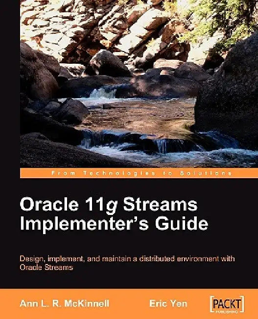 Buy Oracle 11g Streams Implementer's Guide (English, Ann McKinnell | Eric Yen) Online at Best Price - BookBajar