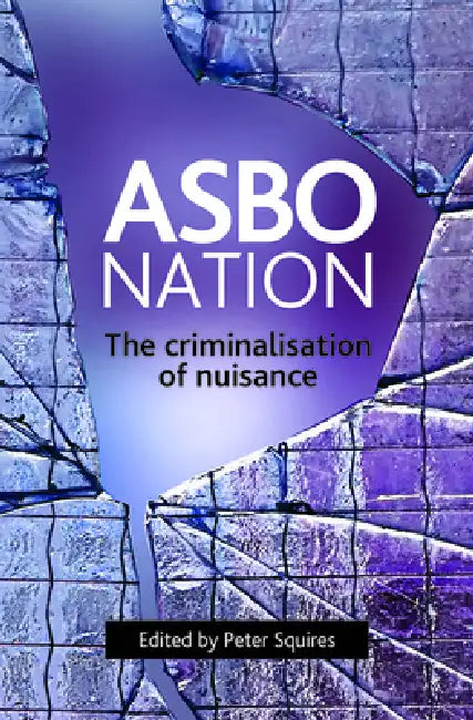 Buy Asbo Nation (English, Peter Squires) Online at Best Price - BookBajar