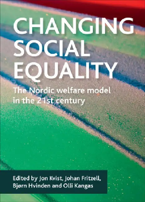 Buy Changing Social Equality (English, Jon Kvist | Johan Fritzell | Bjorn Hvinden) Online at Best Price - BookBajar