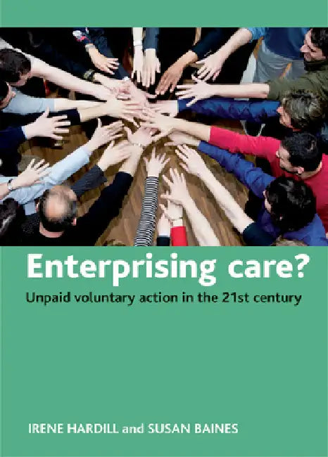 Buy Enterprising Care? (English, Irene Hardill | Susan Baines) Online at Best Price - BookBajar
