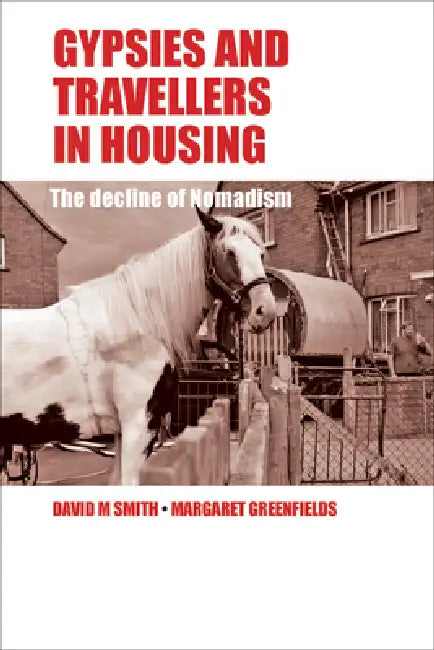 Gypsies and Travellers in Housing (English, David M. Smith | Margaret Greenfields) - Image 1 - BookBajar