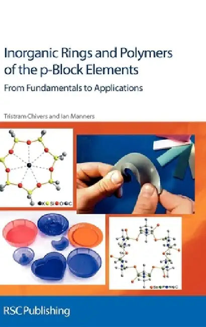 Buy Inorganic Rings and Polymers of the p-Block Elements (English, Tristram Chivers | Ian Manners) Online at Best Price - BookBajar