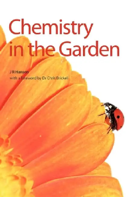 Buy Chemistry in the Garden (English, James R. Hanson | Chris Brickell) Online at Best Price - BookBajar