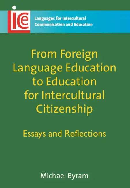 Buy From Foreign Language Education to Education for Intercultural Citizenship (English, Michael Byram) Online at Best Price - BookBajar