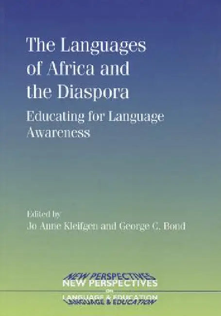 Buy The Languages of Africa and the Diaspora (English, Jo Anne Kleifgen | George C. Bond) Online at Best Price - BookBajar
