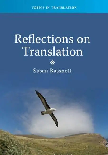 Buy Reflections on Translation, 39 (English, Susan Bassnett) Online at Best Price - BookBajar