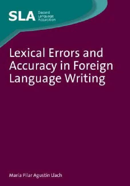 Buy Lexical Errors and Accuracy in Foreign Language Writing (English, María del Pilar Agustín Llach) Online at Best Price - BookBajar