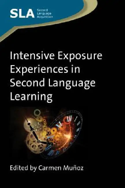 Buy Intensive Exposure Experiences in Second Language Learning (English, Carmen Muñoz) Online at Best Price - BookBajar