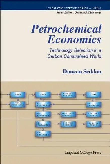 Buy Petrochemical Economics (V8) (English, Seddon Duncan) Online at Best Price - BookBajar