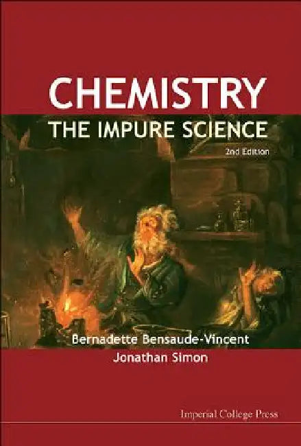 Chemistry - The Impure Science, 2ed (English, Al Bernadette Bensaude-Vincent Et) - Image 1 - BookBajar