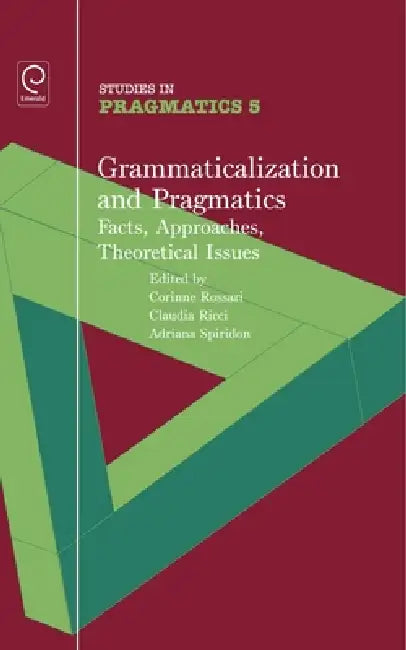 Buy Grammaticalization and Pragmatics (English, Corinne Rossari | Claudia Ricci | Adriana Spiridon) Online at Best Price - BookBajar