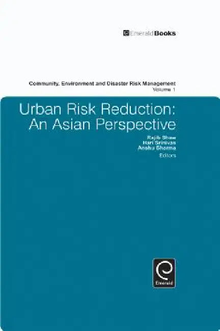 Buy Urban Risk Reduction (English, Rajib Shaw | Hari Srinivas | Anshu Sharma) Online at Best Price - BookBajar