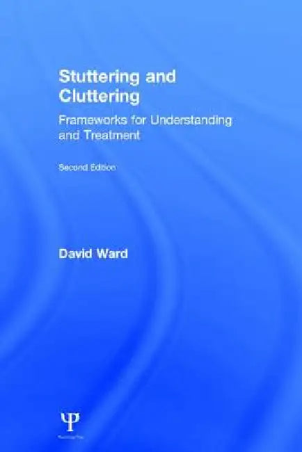 Buy Stuttering and Cluttering (English, David Ward) Online at Best Price - BookBajar
