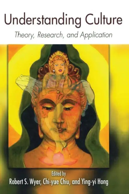 Buy Understanding Culture (English, Robert S. Wyer | Chi-Yue Chiu | Ying-Yi Hong) Online at Best Price - BookBajar
