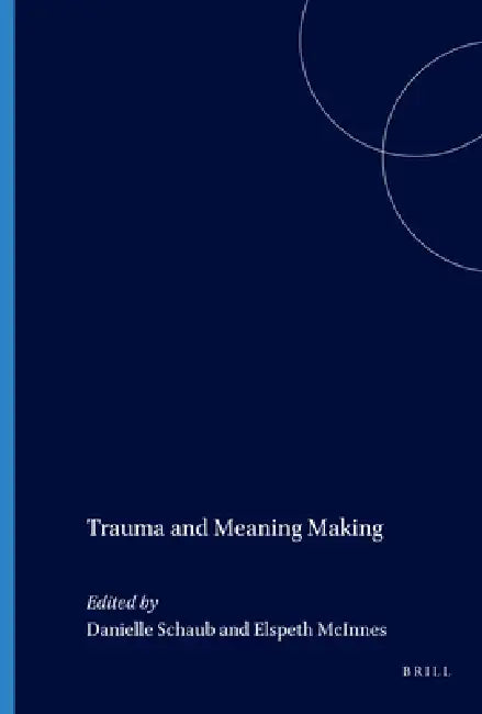 Trauma and Meaning Making (English, Danielle Schaub | Elspeth McInnes) - Image 1 - BookBajar