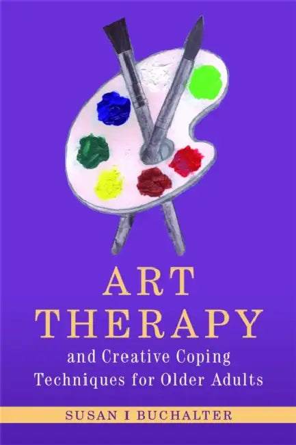 Art Therapy and Creative Coping Techniques for Older Adults (English, Susan I. Buchalter) - Image 1 - BookBajar