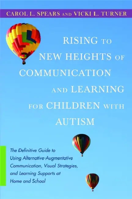 Buy Rising to New Heights of Communication and Learning for Children with Autism (English, Carol L. Spears | Vicki L. Turner | Peter Diaz) Online at Best Price - BookBajar