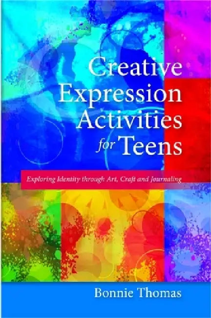 Buy Creative Expression Activities for Teens (English, Bonnie Thomas) Online at Best Price - BookBajar