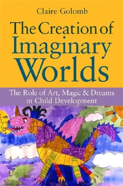 Buy The Creation of Imaginary Worlds (English, Claire Golomb) Online at Best Price - BookBajar