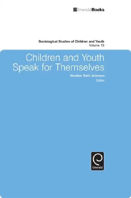 Buy Children and Youth Speak for Themselves (English, Heather Beth Johnson) Online at Best Price - BookBajar