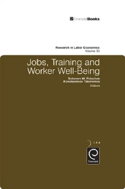 Buy Jobs, Training and Worker Well-Being (English, Solomon W. Polachek | Konstantinos Tatsiramos) Online at Best Price - BookBajar