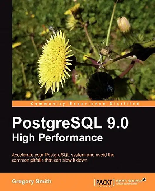 Buy PostgreSQL 9.0 High Performance (English, Gregory Smith) Online at Best Price - BookBajar