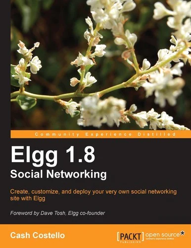 Elgg 1.8 Social Networking (English, Cash Costello | Mayank Sharma) - Image 1 - BookBajar