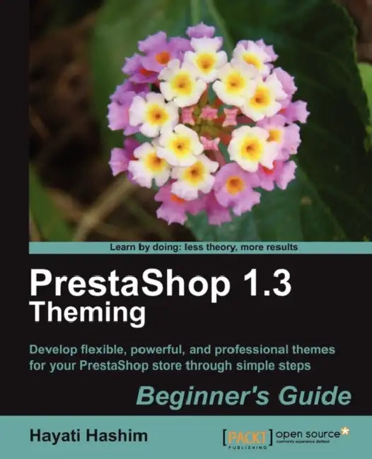 Prestashop 1.3 Theming - Beginner's Guide (English, Hayati Hashim) - Image 1 - BookBajar
