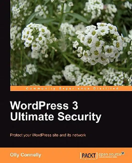 Buy Wordpress 3 Ultimate Security (English, Olly Connelly) Online at Best Price - BookBajar