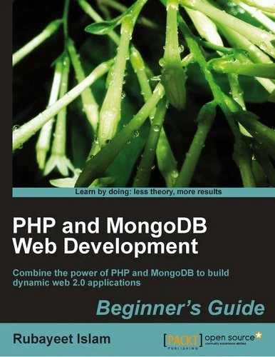 Buy PHP and Mongodb Web Development Beginner's Guide (English, Rubayeet Islam | R. Islam) Online at Best Price - BookBajar