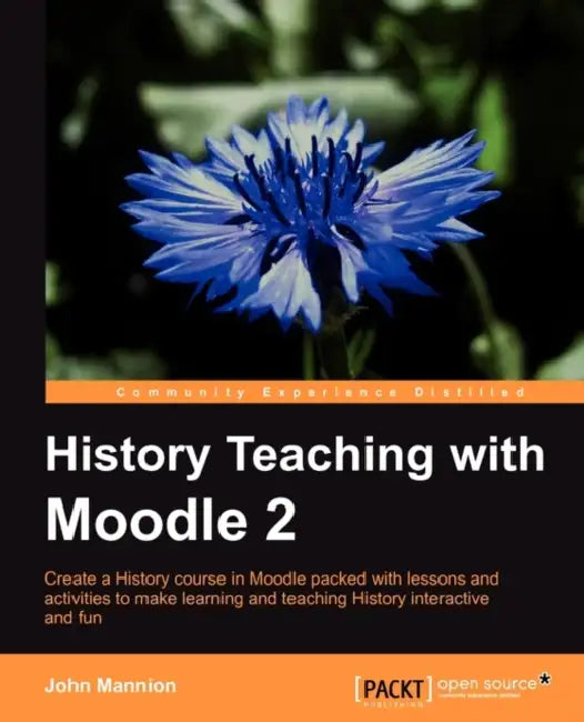 Buy History Teaching with Moodle 2 (English, John Martin Mannion | John Mannion) Online at Best Price - BookBajar
