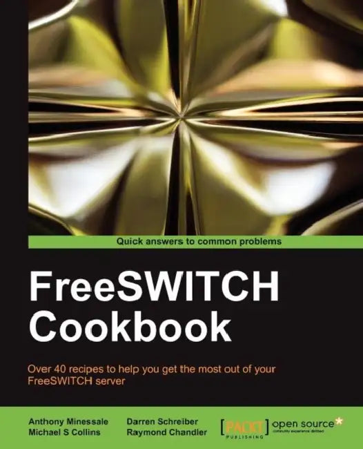 Buy Freeswitch Cookbook (English, Anthony Minessale) Online at Best Price - BookBajar