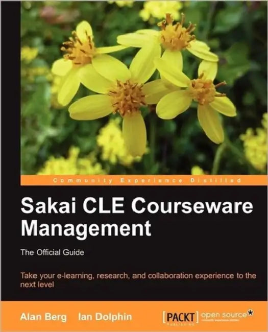 Buy Sakai Cle Courseware Management (English, Alan Mark Berg | Ian Dolphin) Online at Best Price - BookBajar