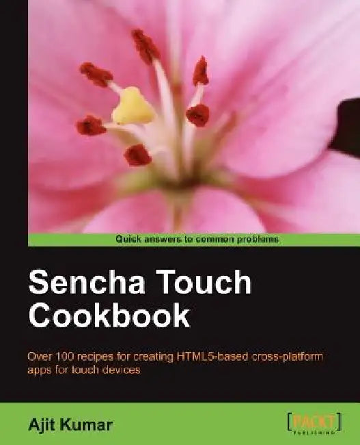 Buy Sencha Touch Cookbook (English, Ajit Kumar) Online at Best Price - BookBajar