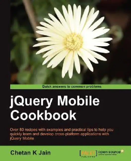 Buy Jquery Mobile Cookbook (English, Chetan K. Jain | Chetan K. Jain) Online at Best Price - BookBajar
