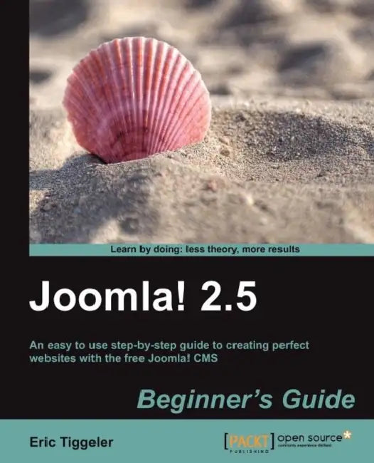 Buy Joomla! 2.5 Beginner's Guide (English, Eric Tiggeler) Online at Best Price - BookBajar