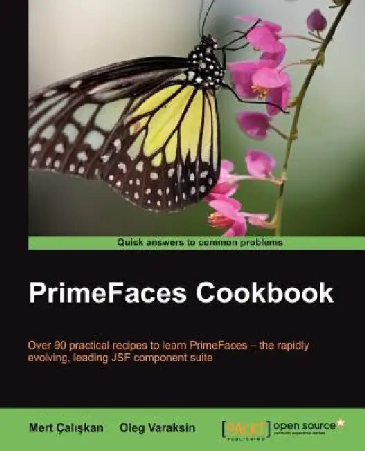 Buy Primefaces Cookbook (English, Oleg Varaksin | Mert Cal) Online at Best Price - BookBajar