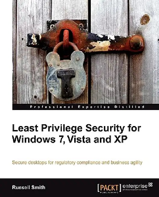 Buy Least Privilege Security for Windows 7, Vista and XP (English, Russell Smith) Online at Best Price - BookBajar
