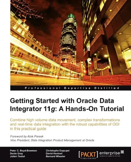 Buy Getting Started with Oracle Data Integrator 11g (English, David Hecksel | Bernard Wheeler | Peter C. Boyd-Bowman) Online at Best Price - BookBajar