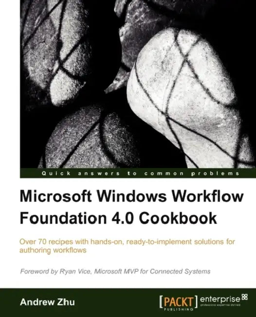 Buy Microsoft Windows Workflow Foundation 4.0 Cookbook (English, Andrew Zhu) Online at Best Price - BookBajar